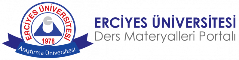 ERCİYES ÜNİVERSİTESİ DERS MATERYALLERİ PORTALI